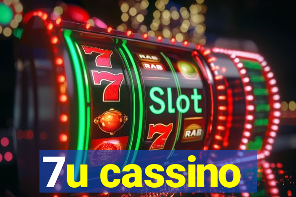 7u cassino